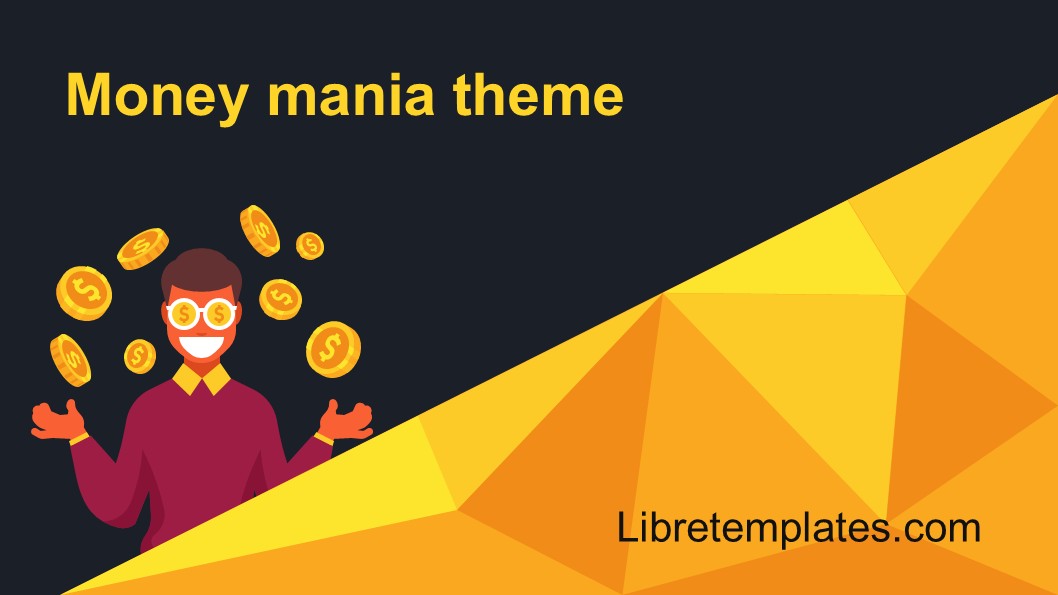 Money mania theme