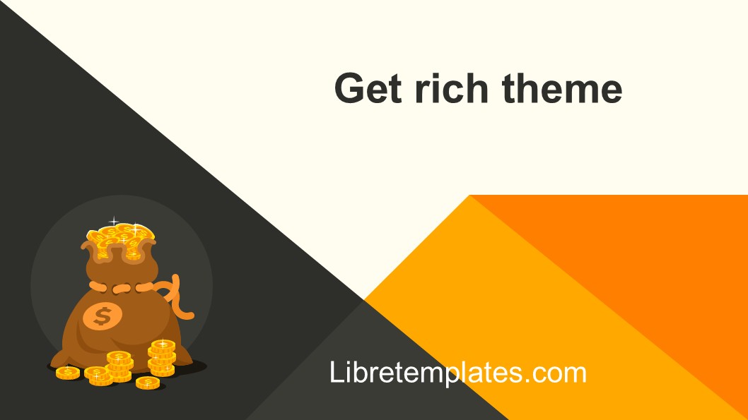 Get rich theme